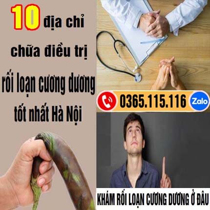 Rối loạn cương dương khám ở đâu? 10 địa chỉ chữa tốt nhất Hà Nội Rối loạn cương dương khám ở đâu? 10 địa chỉ chữa tốt nhất Hà Nội