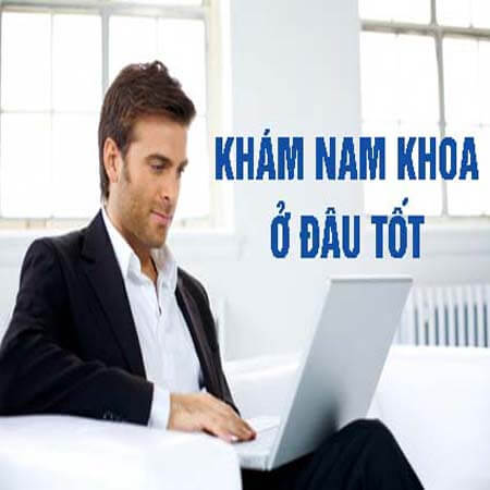 Top 6 địa chỉ phòng khám nam khoa uy tín tốt nhất Hà Nội