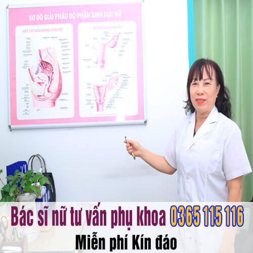 Bác sĩ nữ tư vấn phụ khoa 0365115116 [Miễn phí Kín đáo]