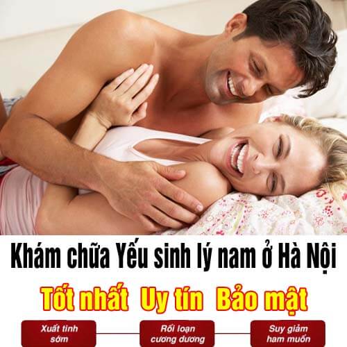 10 địa chỉ khám chữa Yếu sinh lý nam ở Hà Nội [Tốt nhất] 2026 uy tín bảo mật